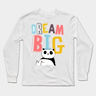 Dream Big Long Sleeve T-Shirt